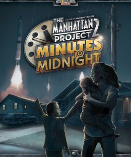 The Manhattan Project 2: Minutes to Midnight