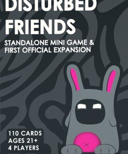 Disturbed Friends: Mini Game & Expansion