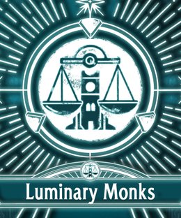 S.H.E.O.L.: Luminary Monks