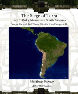 The Ghost War Campaign: The Siege of Terra – Part 3: Risky Manuevers: South America