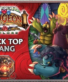 Super Dungeon Explore: Rock Top Gang