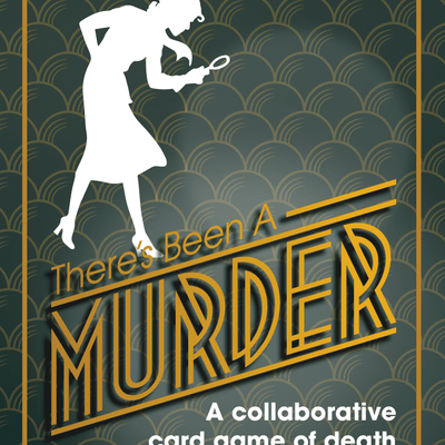 There's Been A Murder