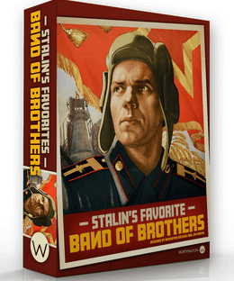Band of Brothers: Stalin's Favorite