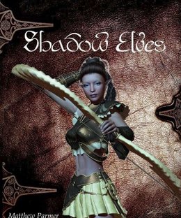 Get Some!: Fantasy Warfare – The Shadow Elves