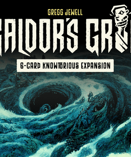 Galdor's Grip: 6-Card Knowtorious Expansion
