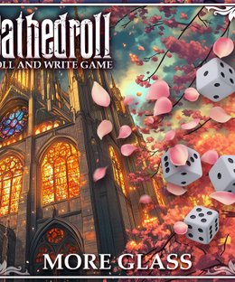 Cathedroll: More Glass