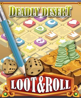 Loot&Roll: Deadly Desert