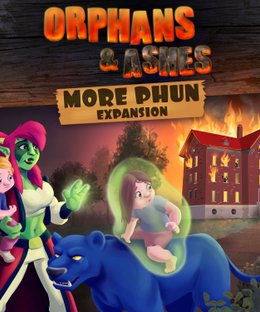 Orphans & Ashes: More Phun