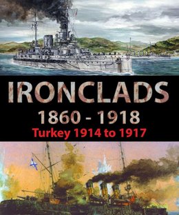 Ironclads 1860-1918: Turkey 1914 to 1917