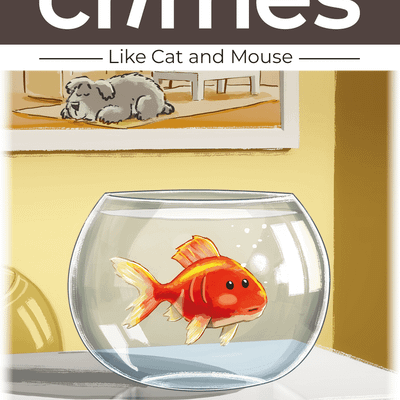 Mini Crimes: Like Cat and Mouse