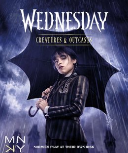 Wednesday: Creatures & Outcasts