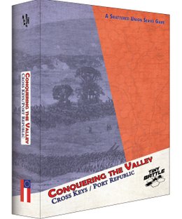 Conquering the Valley: Cross Keys/Port Republic