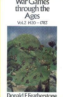 War Games Through the Ages: Vol.2 1420-1783