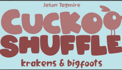 Cuckoo Shuffle: krakens & bigfoots