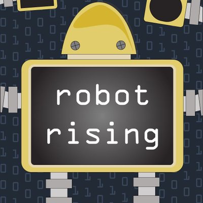 Robot Rising