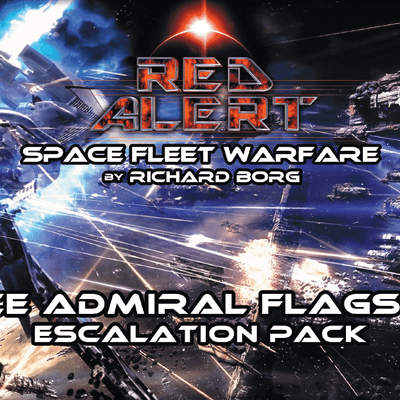 Red Alert: Space Fleet Warfare – Vice Admiral Flagship Escalation Pack