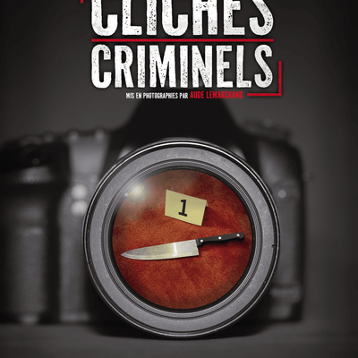 Clichés Criminels
