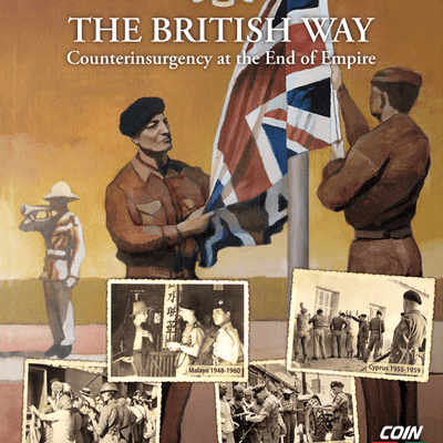 The British Way: Counterinsurgency at the End of Empire