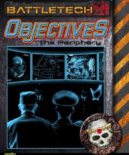 BattleTech: Objectives – The Periphery