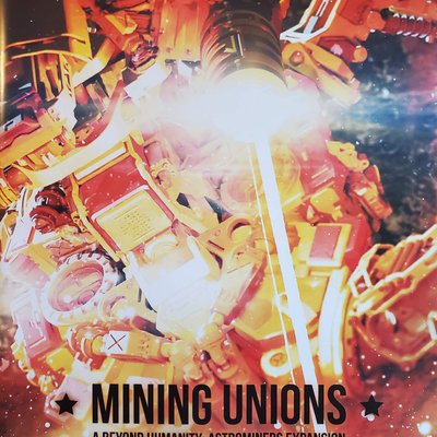 Beyond Humanity: Astrominers – Mining Unions Game Expansion