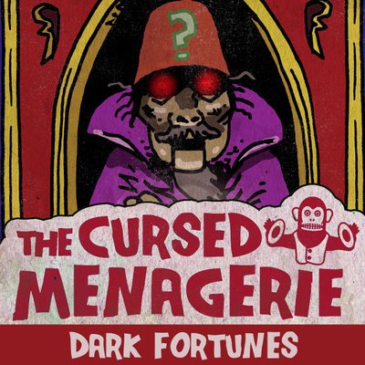 The Cursed Menagerie: Dark Fortunes