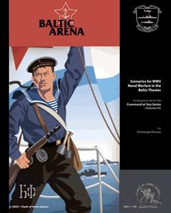 Baltic Arena: Scenarios for World War II Naval Warfare in the Baltic Theatre – An Expansion for Command at Sea (Volume VI)