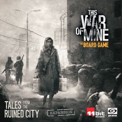 This War of Mine: Tales from the Ruined City