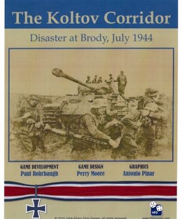 The Koltov Corridor: Disaster at Brody July 1944
