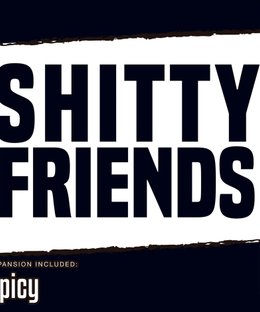 Shitty Friends