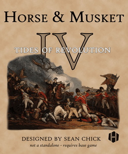 Horse & Musket IV: Tides of Revolution