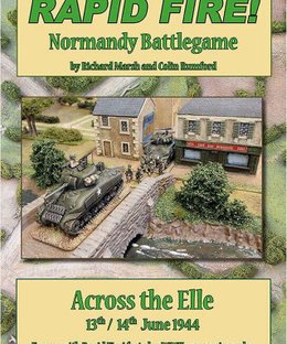 Rapid Fire!: Normandy Battlegames – Across the Elle