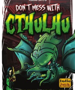 Don't Mess with Cthulhu