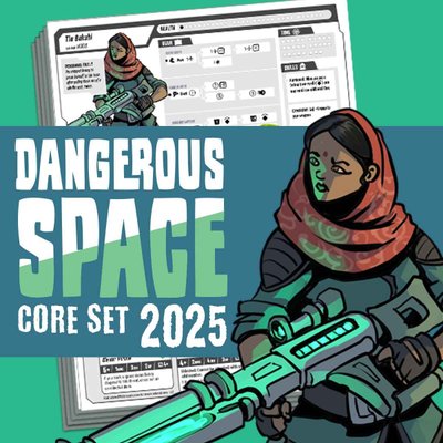 Dangerous Space: 2025 Core Set