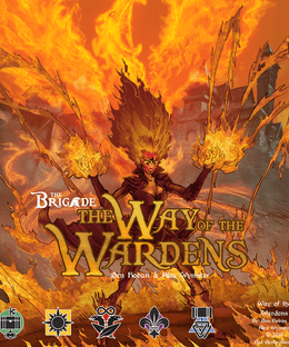 The Brigade: The Way of the Wardens