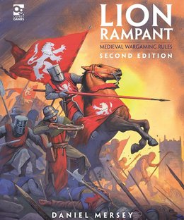 Lion Rampant: Medieval Wargaming Rules Second Edition