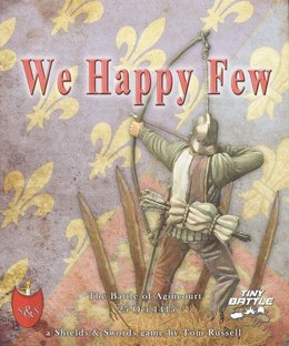 We Happy Few: The Battle of Agincourt