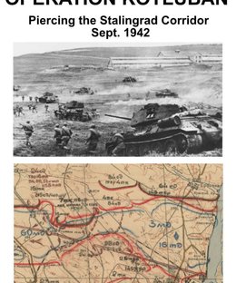 Operation Kotluban: Piercing the Stalingrad Corridor, Sept. 1942