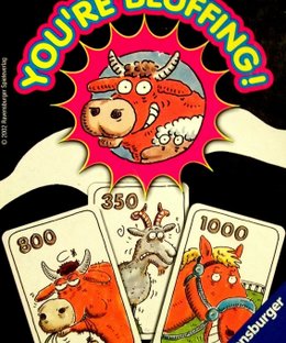 You're Bluffing!