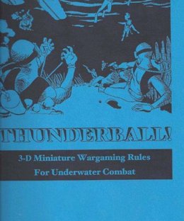 Thunderball! Miniature rules for underwater combat