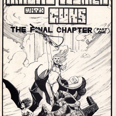 Macho Women with Guns: The Final Chapter (Part One)