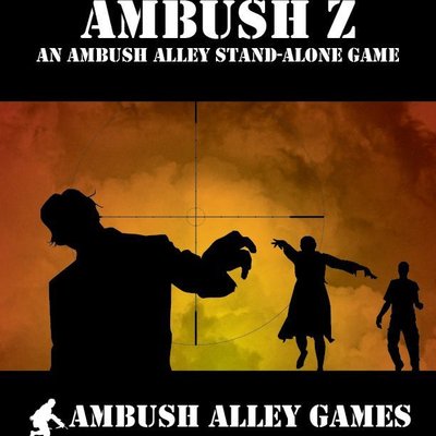 Ambush Z: An Ambush Alley Stand-Alone Game
