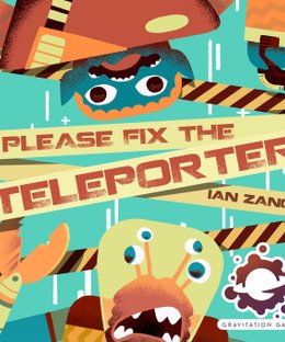 Please Fix the Teleporter