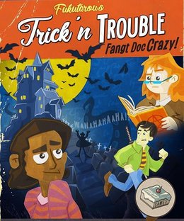 Trick'n Trouble: Fangt Doc Crazy!