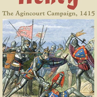 Henry: The Agincourt Campaign, 1415