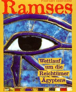 Ramses: Wettlauf um die Reichtümer Ägyptens