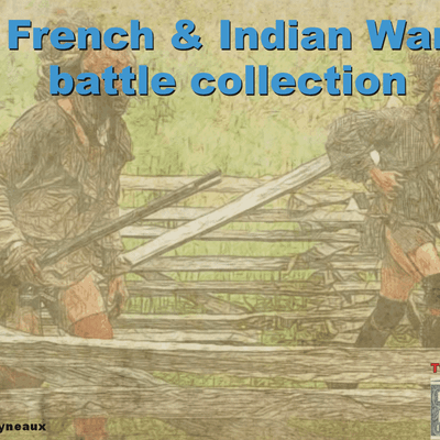 French and Indian War Battle Collection