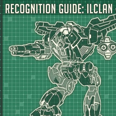 BattleTech: Recognition Guide – IlClan Volume 22