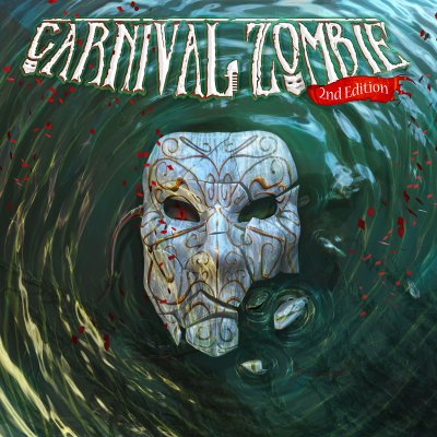 Carnival Zombie: 2nd Edition