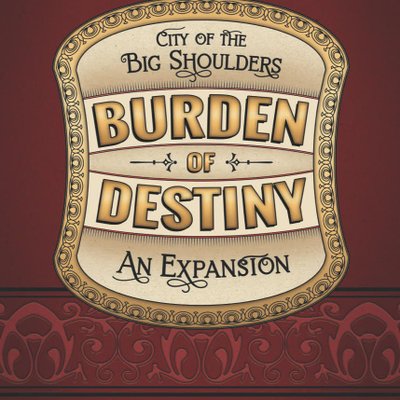City of the Big Shoulders: Burden of Destiny