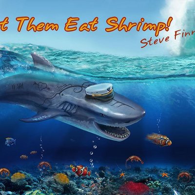 Let Them Eat Shrimp!